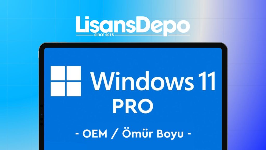 Windows 11 Pro OEM lisans anahtarı – orijinal, ömür boyu kullanım